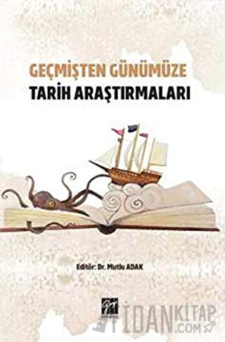 Geçmişten Günümüze Tarih Araştırmaları