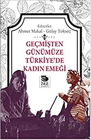 Geçmişten Günümüze Türkiye’de Kadın Emeği