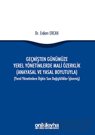 Geçmişten Günümüze Yerel Yönetimlerde Mali Özerklik