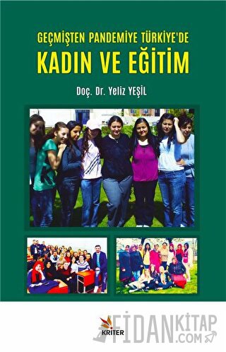 Geçmişten Pandemiye Türkiye'de Kadın ve Eğitim
