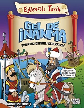 Gel de İnanma Şaşırtıcı Osmanlı Gerçekleri - Eğlenceli Tarih