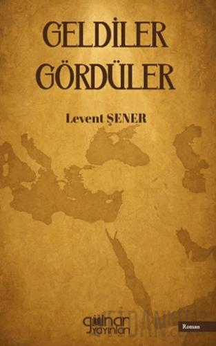 Geldiler Gördüler Levent Şener