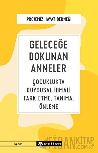Geleceğe Dokunan Anneler