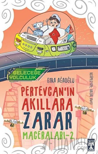 Geleceğe Yolculuk - Pertevcan'ın Akıllara Zarar Maceraları 2