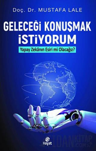 Geleceği Konuşmak İstiyorum