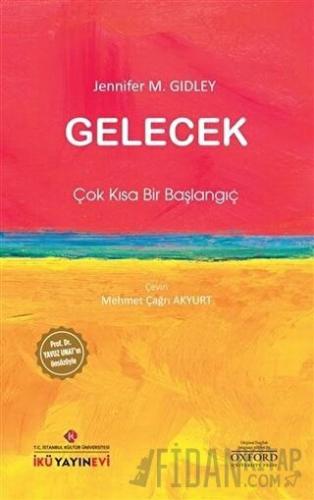 Gelecek: Çok Kısa Bir Başlangıç