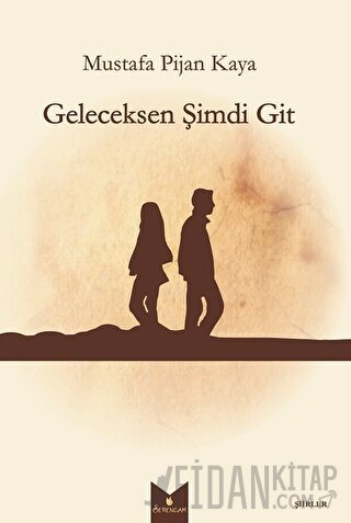 Geleceksen Şimdi Git