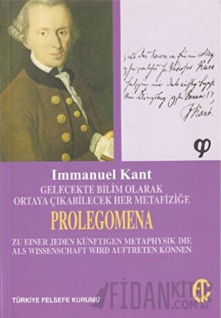 Gelecekte Bilim Olarak Ortaya Çıkabilecek Her Metafiziğe Prolegomena