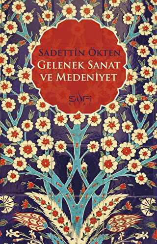 Gelenek, Sanat ve Medeniyet