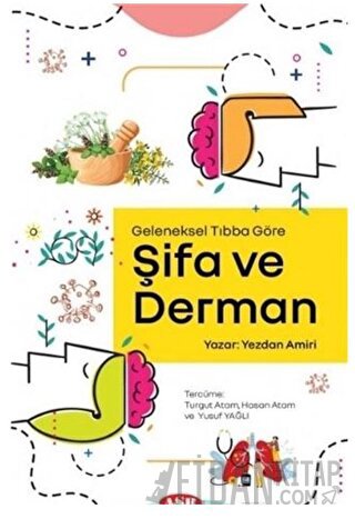 Geleneksel Tıbba Göre Şifa ve Derman
