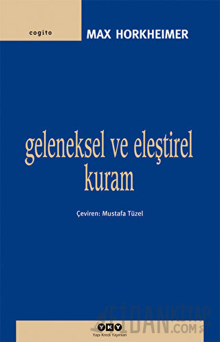 Geleneksel ve Eleştirel Kuram