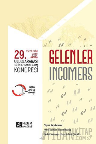 “Gelenler” 29. Uluslararası Eğitimde Yaratıcı Drama Kongresi (25-28 Ekim 2018 Ankara)