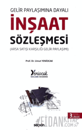 Gelir Paylaşımına Dayalıİnşaat Sözleşmesi &#40;Arsa Satışı Karşılığı G