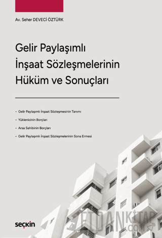 Gelir Paylaşımlı İnşaat Sözleşmelerinin Hüküm ve Sonuçları