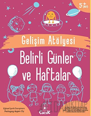 Gelişim Atölyesi Belirli Günler ve Haftalar Ayşen Oy