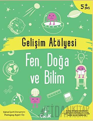 Gelişim Atölyesi Fen, Doğa ve Bilim Ayşen Oy