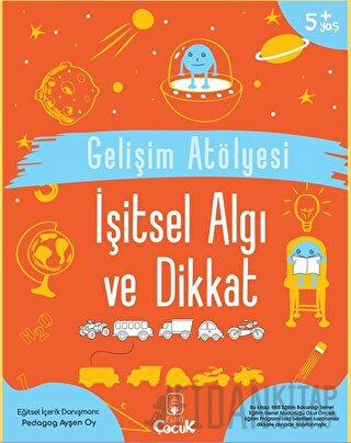 Gelişim Atölyesi İşitsel Algı ve Dikkat Ayşen Oy