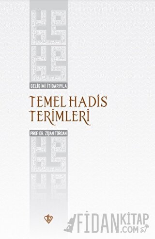 Gelişimi İtibarıyla Temel Hadis Terimleri