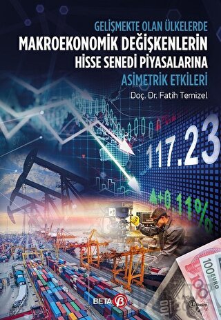 Gelişmekte Olan Ülkelerde Makroekonomik Değişkenlerin Hisse Senedi Piy