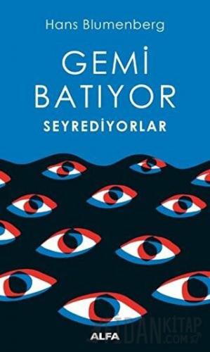 Gemi Batıyor Seyrediyorlar