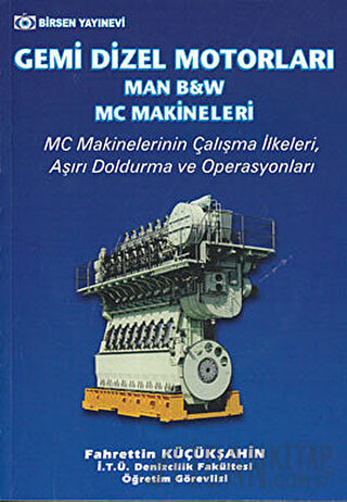 Gemi Dizel Motorları (Man, B&W, MC Makineleri) Fahrettin Küçükşahin