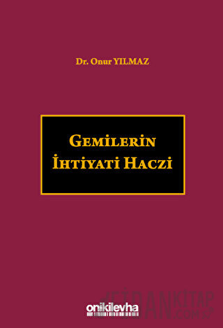 Gemilerin İhtiyati Haczi (Ciltli)