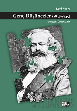 Genç Düşünceler (1838 - 1845) Karl Marx