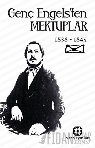 Genç Engels’ten Mektuplar Friedrich Engels