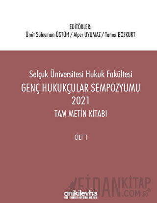 Genç Hukukçular Sempozyumu 2021 Tam Metin Kitabı (2 Cilt)