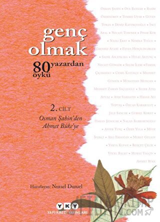 Genç Olmak - 80 Yazardan 80 Öykü 2. Cilt
