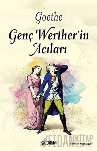 Genç Werther'in Acıları Johann Wolfgang von Goethe