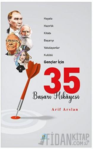 Gençler İçin 35 Başarı Hikayesi Arif Aslan