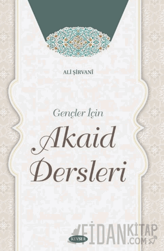 Gençler İçin Akaid Dersleri Ali Şirvani
