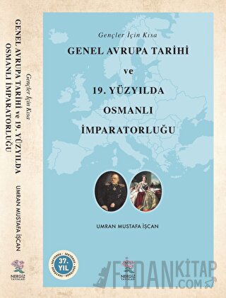 Gençler İçin Kısa Genel Avrupa Tarihi ve 19. Yüzyılda Osmanlı İmparato