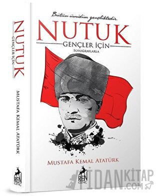 Gençler için Nutuk (Ciltli) Mustafa Kemal Atatürk