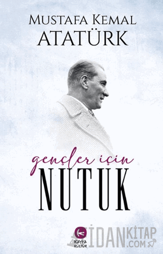 Gençler İçin Nutuk Mustafa Kemal Atatürk