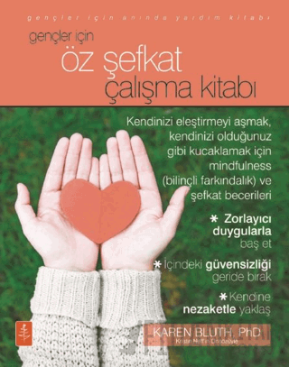 Gençler İçin Öz Şefkat Çalışma Kitabı