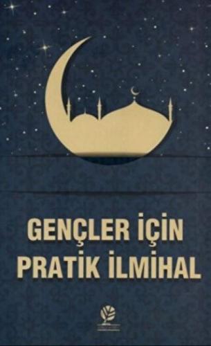 Gençler İçin Pratik İlmihal