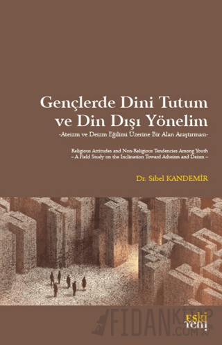 Gençlerde Dini Tutum ve Din Dışı Yönelim Sibel Kandemir