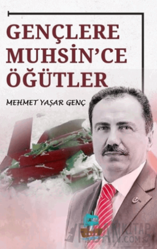 Gençlere Muhsin'ce Öğütler