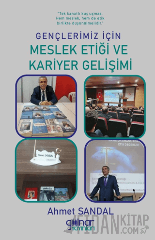 Gençlerimiz İçin Meslek Etiği ve Kariyer Gelişimi Ahmet Sandal