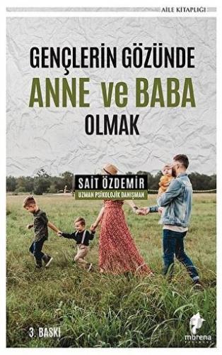 Gençlerin Gözünde Anne ve Baba Olmak