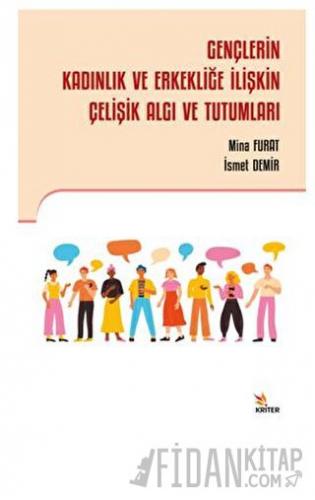 Gençlerin Kadınlık ve Erkekliğe İlişkin Çelişik Algı ve Tutumları