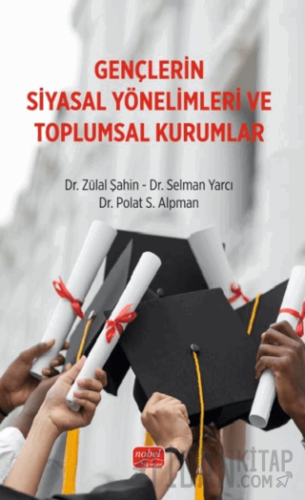 Gençlerin Siyasal Yönelimleri ve Toplumsal Kurumlar