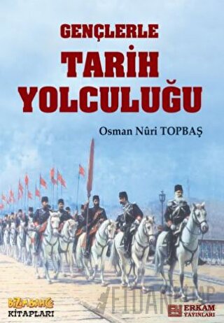 Gençlerle Tarih Yolculuğu