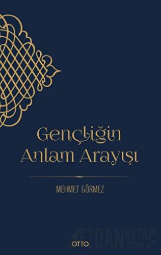 Gençliğin Anlam Arayışı