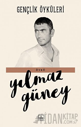 Gençlik Öyküleri Yılmaz Güney