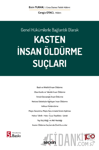Genel Hükümlerle Bağlantılı Olarak Kasten İnsan Öldürme Suçları (Ciltli)