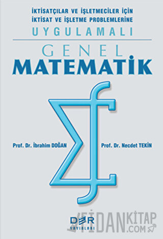 Genel Matematik İktisatçılar ve İşletmeciler İçin İktisat ve İşletme P