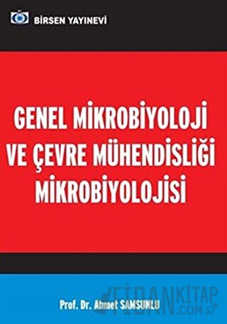 Genel Mikrobiyoloji ve Çevre Mühendisliği Mikrobiyolojisi
